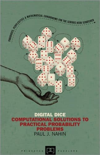 Digital Dice: Computational Solutions to Practical Probability Problems