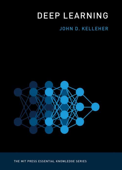 Deep Learning | Book | The MIT Press Essential Knowledge Series