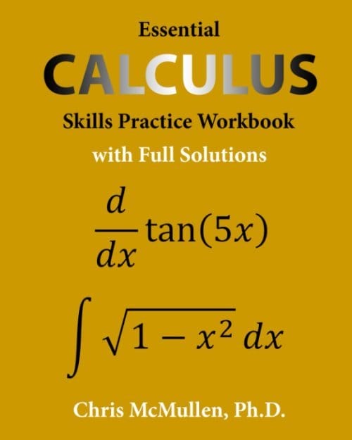 Essential Calculus Skills Practice Workbook