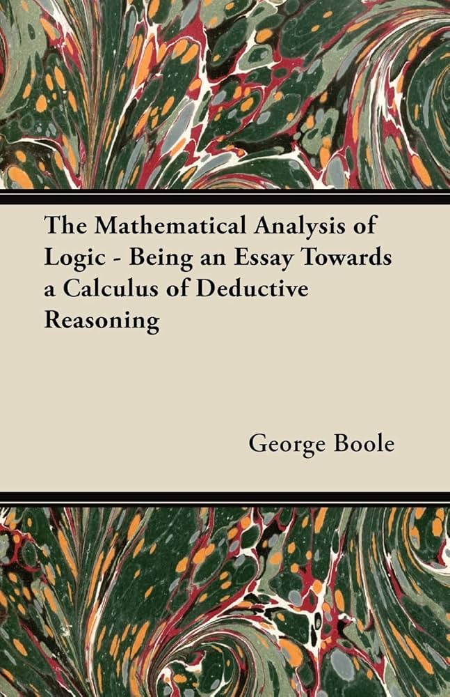 The Mathematical Analysis of Logic