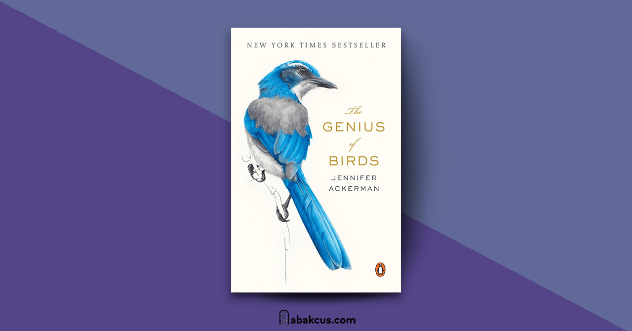 The Genius of Birds By Jennifer Ackerman